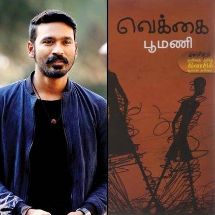 Dhanush's next film is an adaptation of a Tamil novel Vekkai