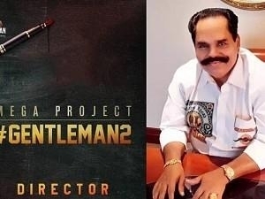 Gentleman 2 director announced by the popular producer KT Kunjumon with a pic!