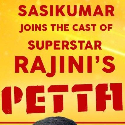 Sun Pictures announces that Sasikumar is part of Rajinikanth's Petta
